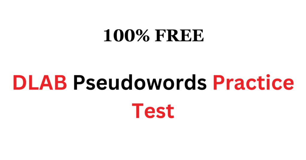 DLAB Pseudowords Practice Test