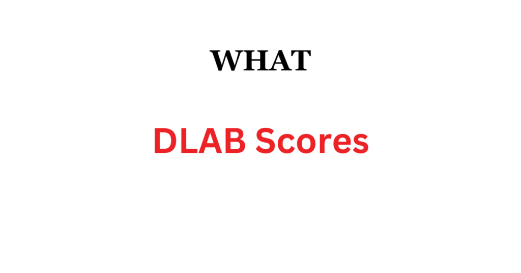 DLAB Scores