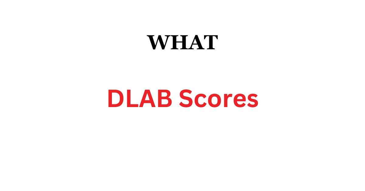 what-dlab-scores-in-details-in-table-and-chart-dlab-practice-test